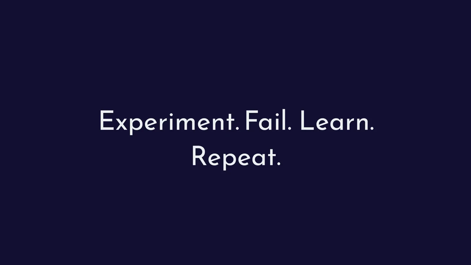 Slajd „Experiment. Fail. Learn. Repeat.”